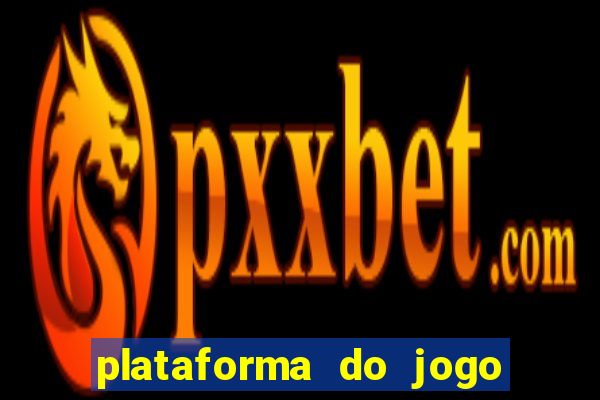 plataforma do jogo do tigre que da bonus no cadastro